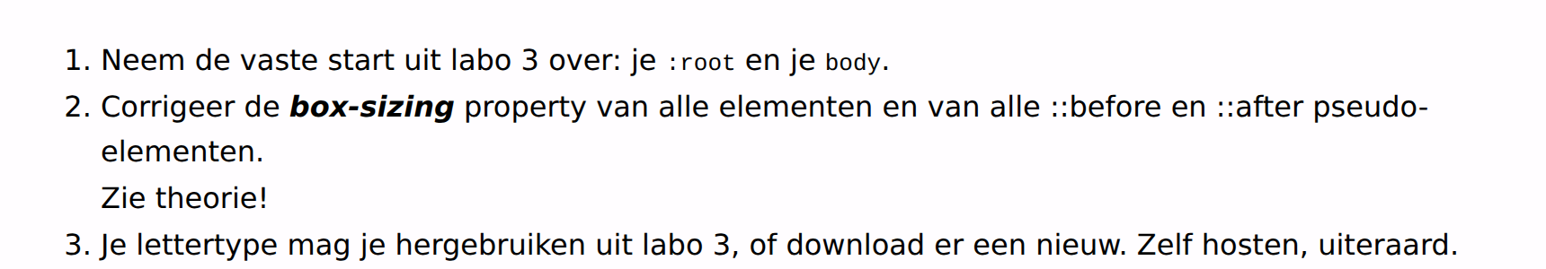 box-sizing staat vet en cursief, de rest van de regel blijft gewoon